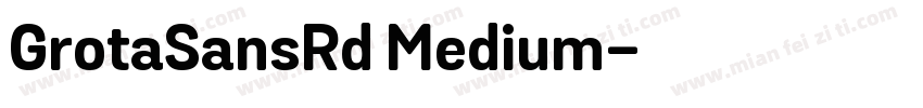 GrotaSansRd Medium字体转换